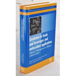 Oxidation in Foods and Beverages and Antioxidant Applications: Management in Different Industry Sectors (Woodhead Publishing Series in Food Science, Technology and Nutrition)